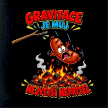 Gravitace je můj největší nepřítel
