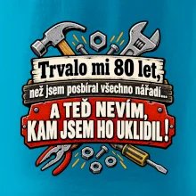 Trvalo mi  80 let, než jsem posbíral všechno nářadí