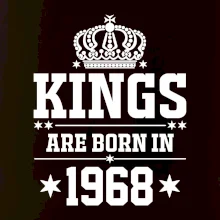 Kings are born in 1968