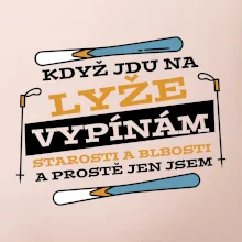 Když jdu na lyže, vypínám starosti