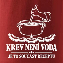 Krev není voda je to součást receptu