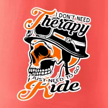 I don't need therapy moto ride