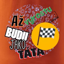 Až vyrostu budu jako táta - závodník