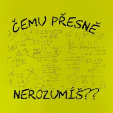 Čemu přesně nerozumíš - fyzika