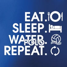 Eat sleep water polo repeat