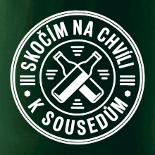 Skočím na chvíli k sousedům