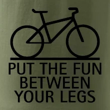 Put the fun between your legs