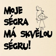 Moje ségra má skvělou ségru