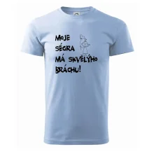 Moje ségra má skvělýho bráchu Moje ségra má skvělýho bráchu