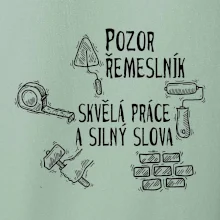 Pozor řemeslník skvělá práce silný slova Pozor řemeslník skvělá práce silný slova