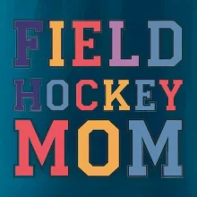 Field hockey mom - sportovní písmo