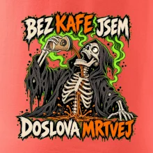 Kostlivec bez kafe je doslova mrtvej