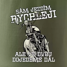 Sám jezdím rychleji, ale ve dvou dojedeme dál