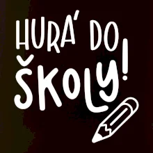 Hurá do školy!