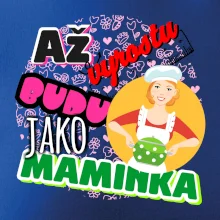 Až vyrostu budu jako maminka - kuchařka