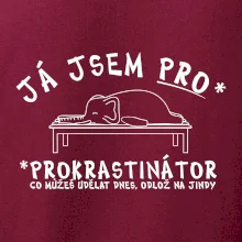Ja jsem PRO - prokrastinace