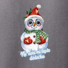 Ne, není mi teplo dědečku