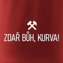 ZDAŘ BŮH, KURVA!﻿