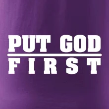 Put God first tlustý nápis