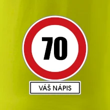 Dopravní značka - rychlost 70 - váš nápis