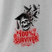 100% SURVIVOR (barely)