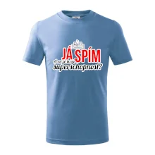 Já spím - tvoje superschopnost? rovný nápis