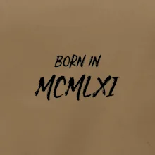 Born in - Římské číslo 1961