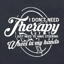 Kulatý nápis - I don't need therapy wheel in my hands