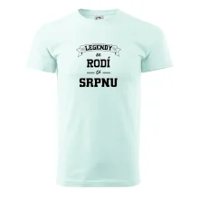 Legendy se rodí v srpnu
