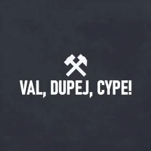 VAL, DUPEJ, CYPE!﻿
