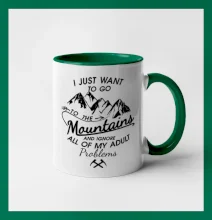 I just to go Mountains - Zahoď prolémy a jdi do hor