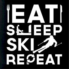 Eat sleep ski repeat