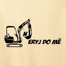 Neryj do mě