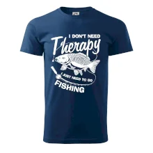 I dont need therapy - fishing