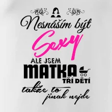 Nesnáším být sexy matka 3 dětí