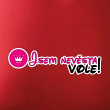 Jsem nevěsta vole!