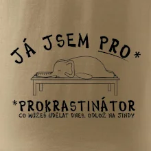 Ja jsem PRO - prokrastinace