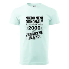 Nikdo není dokonalý ale ti narození v roce 2006 jsou zatraceně blízko