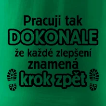 Pracuji dokonale krok zpět