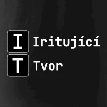 IT Nápis Iritující Tvor