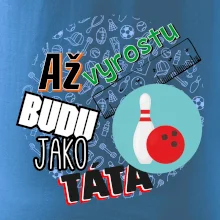 Až vyrostu budu jako táta - Bowling a kuželky
