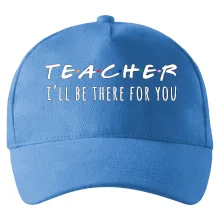 Teacher i'll be there for you