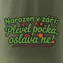 Narozen v září -  Plevel počká, oslava ne!