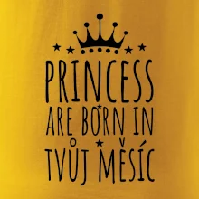Princesses are born in (vlastní nápis měsíc narození)