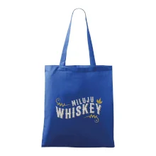 Miluju Whiskey