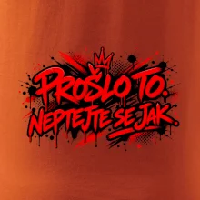 PROŠLO TO. NEPTAJTE SE JAK.