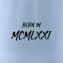 Born in - Římské číslo 1971