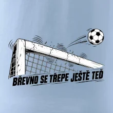Břevno se třepe ještě teď