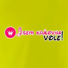 Jsem královna vole!