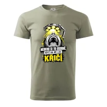 Neberu si to osobně když na mě lidi křičí